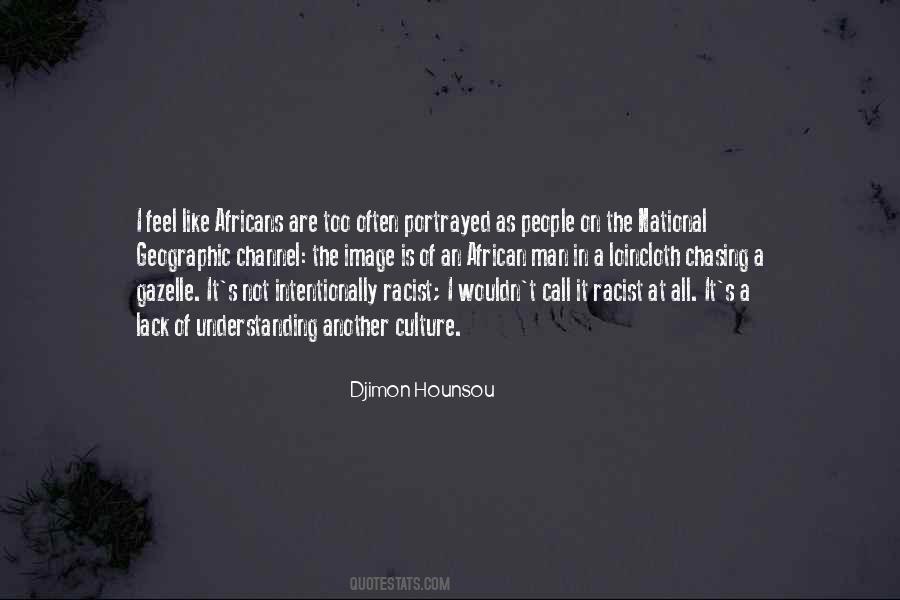 Djimon Hounsou Quotes #461916