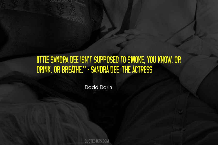 Dodd Darin Quotes #737185