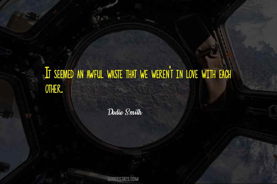 Dodie Smith Quotes #1194623