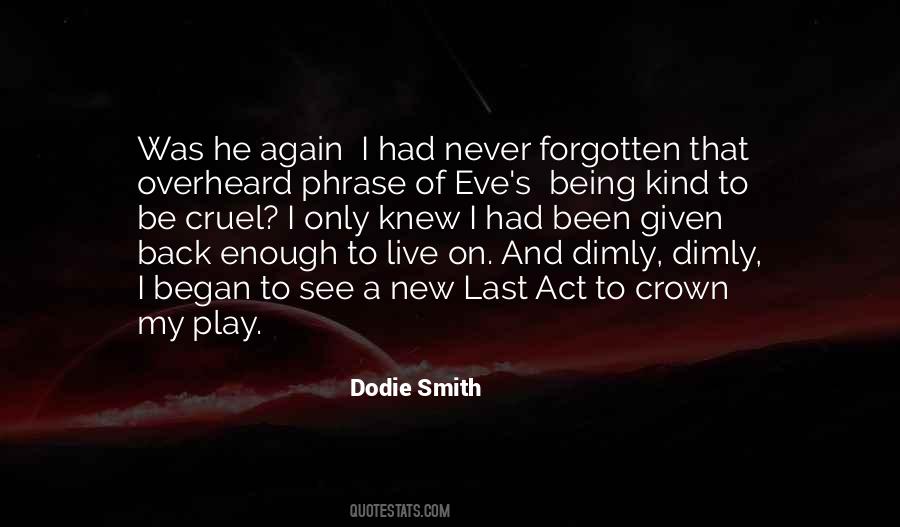 Dodie Smith Quotes #1590672