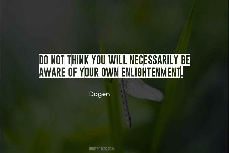 Dogen Quotes #1324084