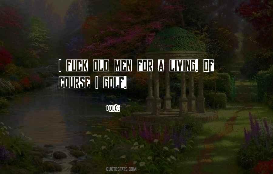 Dolce Quotes #900998 Dolce Quotes #900998