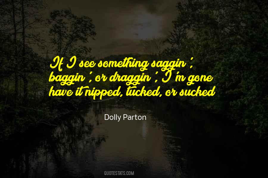 Dolly Parton Quotes #693649