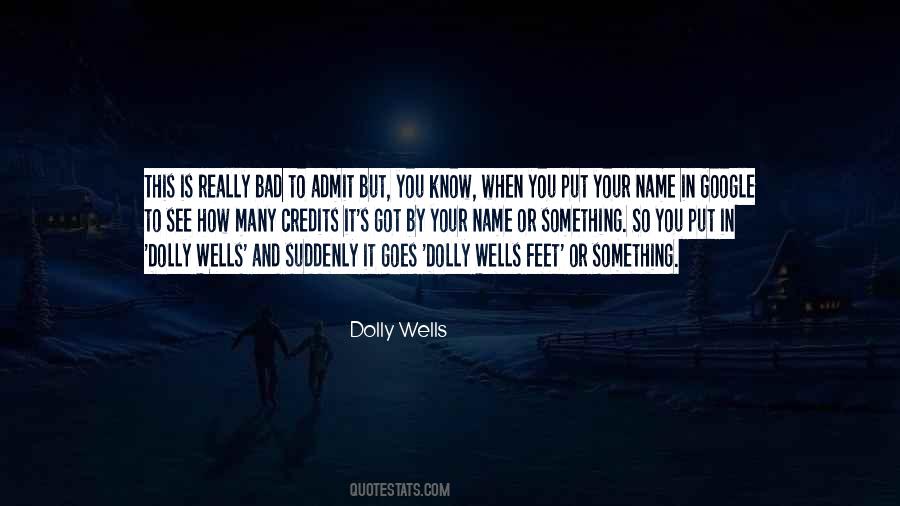 Dolly Wells Quotes #989957