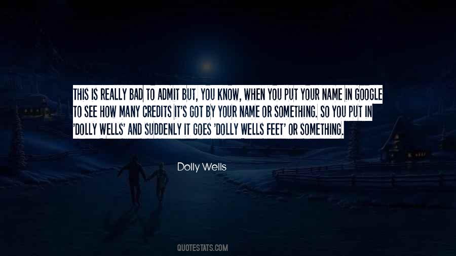Dolly Wells Quotes #989957