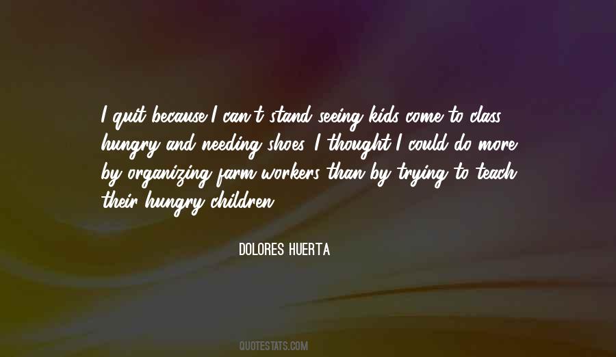 Dolores Huerta Quotes #1640925