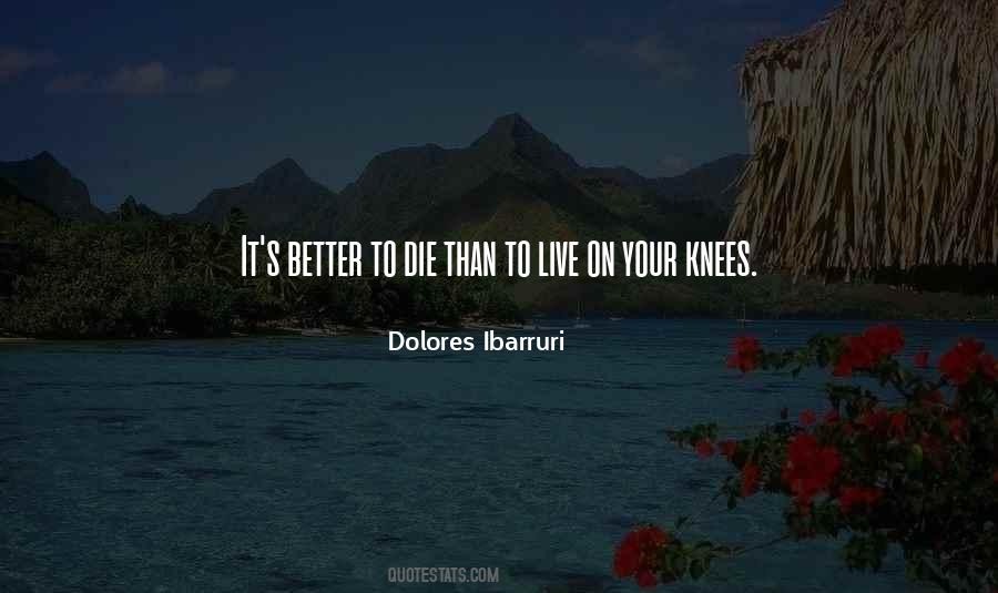 Dolores Ibarruri Quotes #1146476 Dolores Ibarruri Quotes #1146476