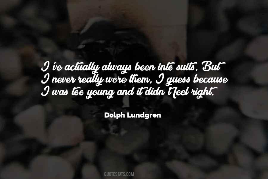 Dolph Lundgren Quotes #1554418