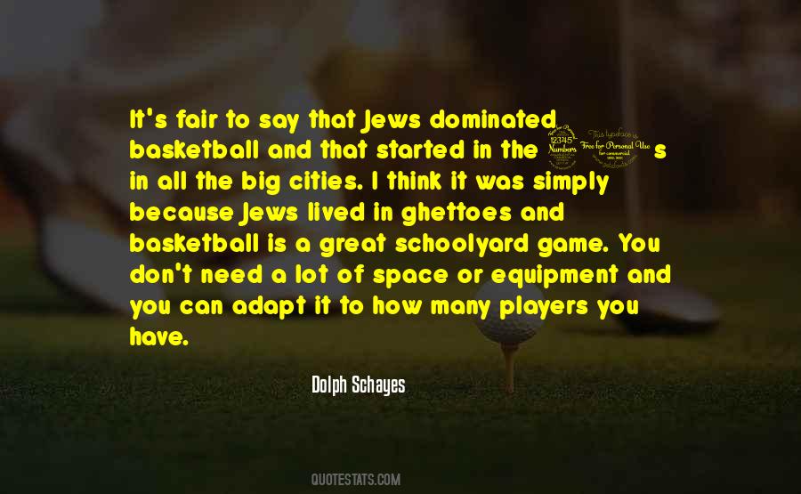 Dolph Schayes Quotes #1501222