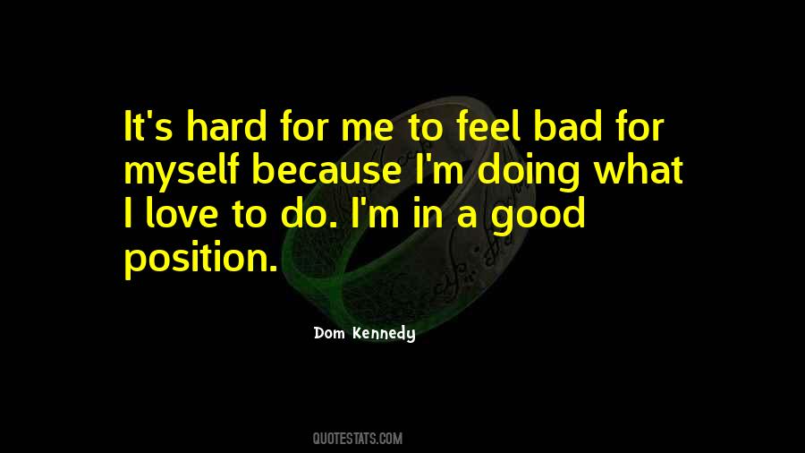 Dom Kennedy Quotes #48042