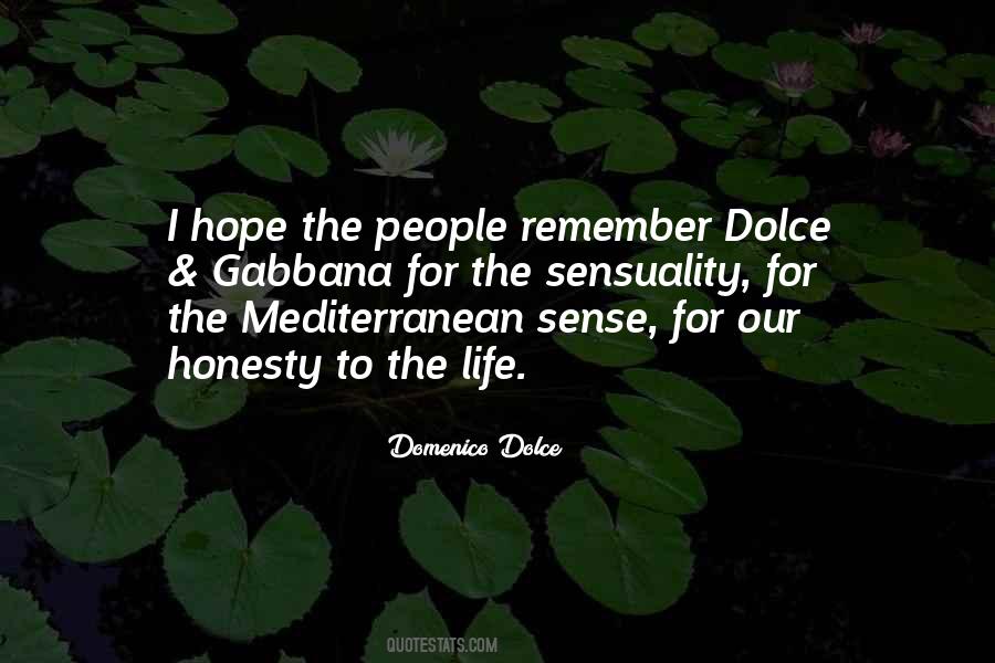 Domenico Dolce Quotes #1622033