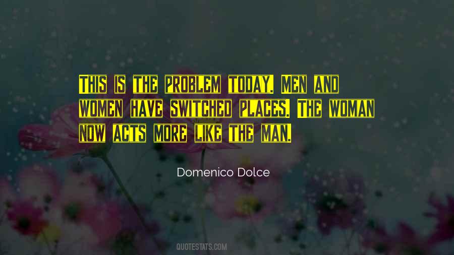 Domenico Dolce Quotes #1646320