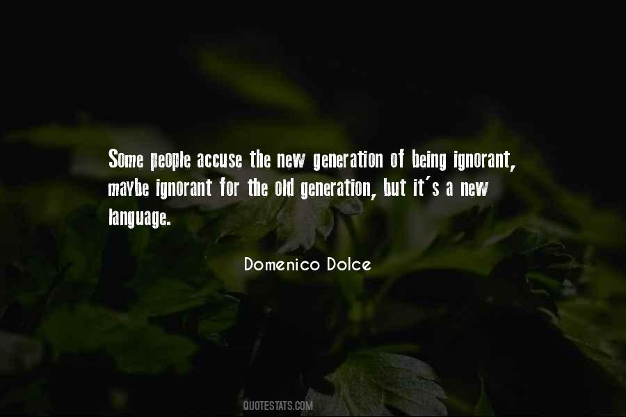 Domenico Dolce Quotes #933603