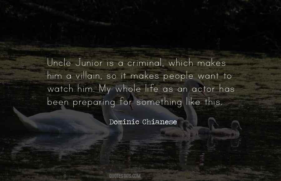Dominic Chianese Quotes #1453913