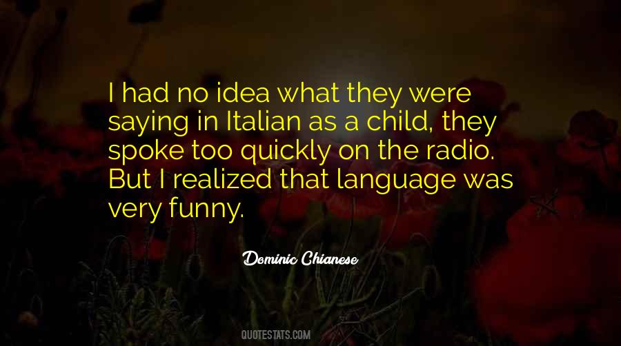 Dominic Chianese Quotes #1797138