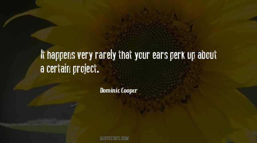 Dominic Cooper Quotes #1010126