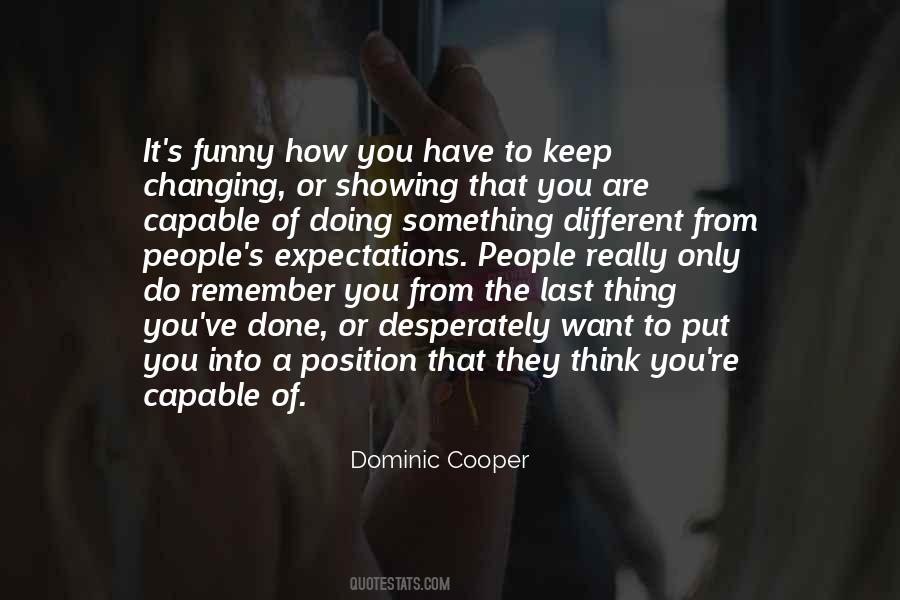 Dominic Cooper Quotes #1278946