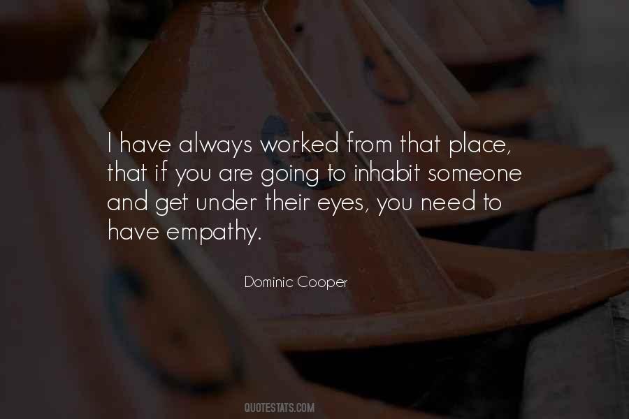 Dominic Cooper Quotes #1447110