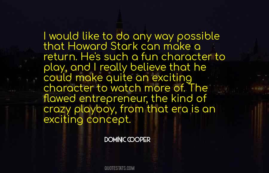 Dominic Cooper Quotes #166211