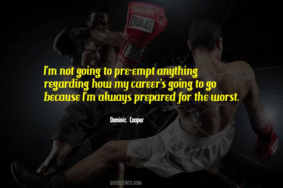Dominic Cooper Quotes #494181