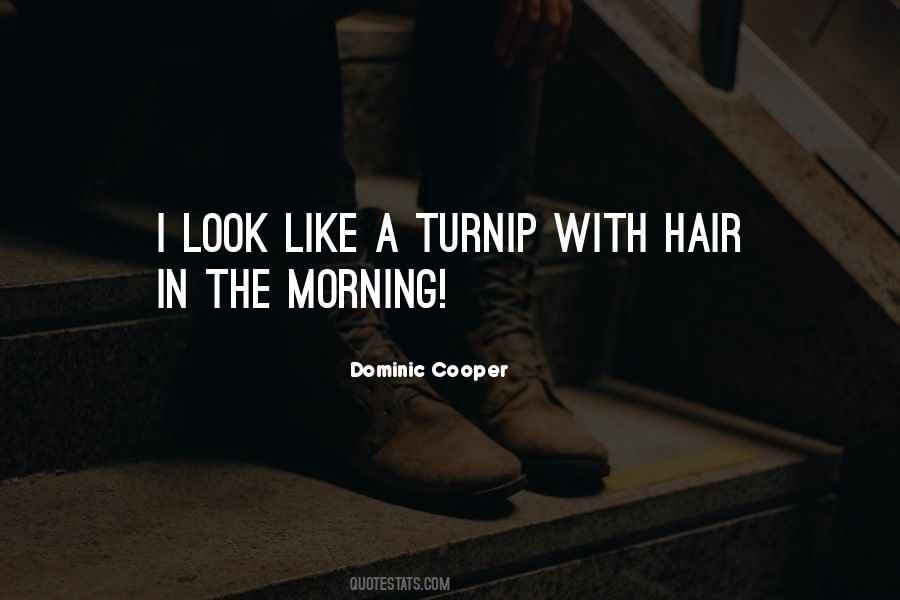 Dominic Cooper Quotes #970570