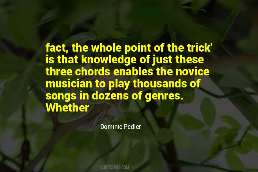 Dominic Pedler Quotes #476709