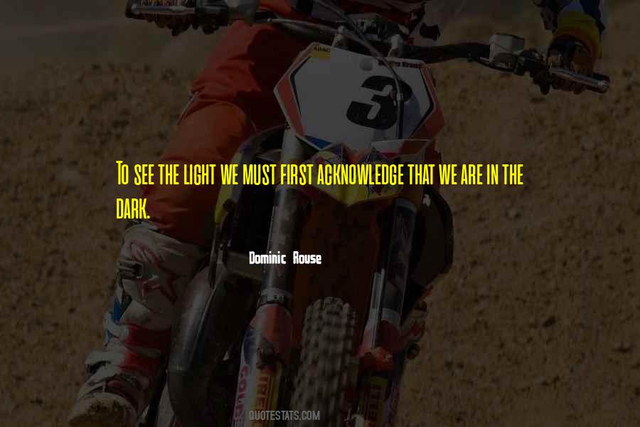 Dominic Rouse Quotes #1303485 Dominic Rouse Quotes #1303485