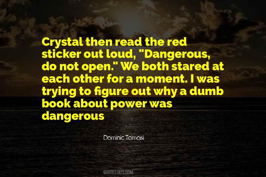 Dominic Tomasi Quotes #1234353