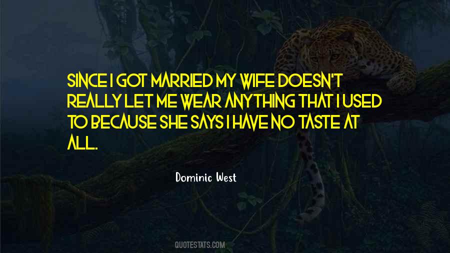 Dominic West Quotes #1253256