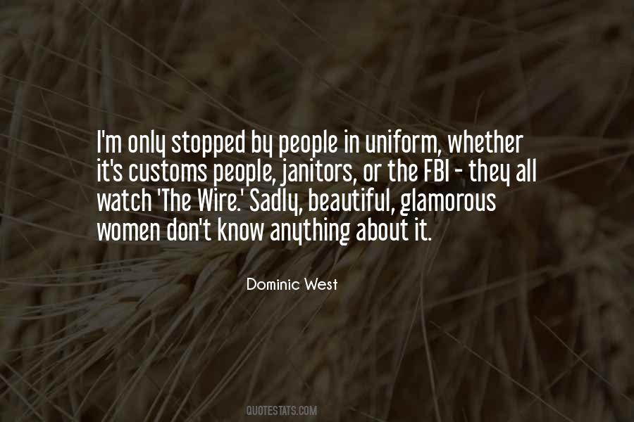 Dominic West Quotes #1523113