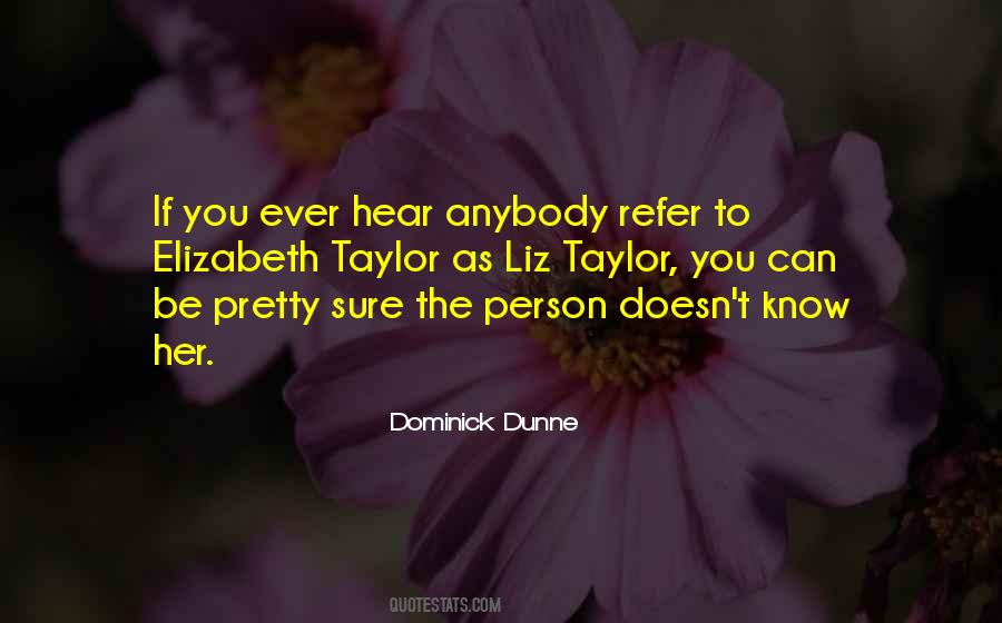 Dominick Dunne Quotes #496150