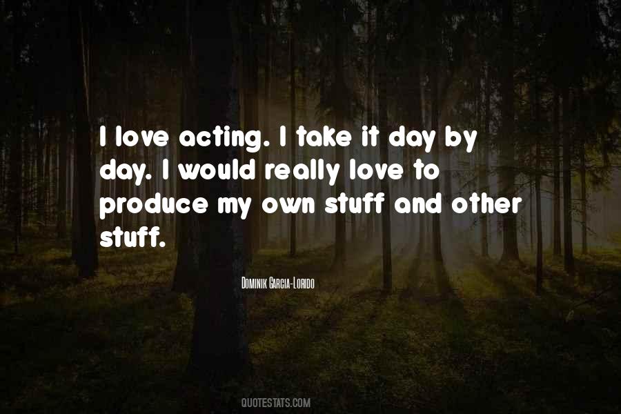 Dominik Garcia-Lorido Quotes #1018131