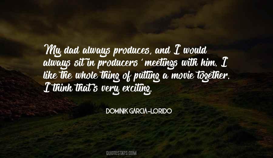 Dominik Garcia-Lorido Quotes #394493