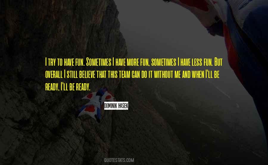 Dominik Hasek Quotes #1037783 Dominik Hasek Quotes #1037783