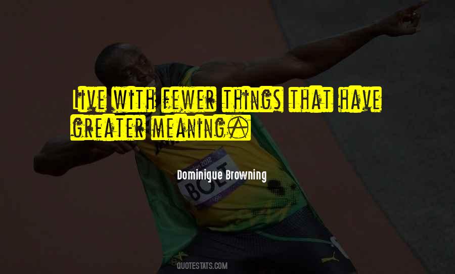 Dominique Browning Quotes #1304392