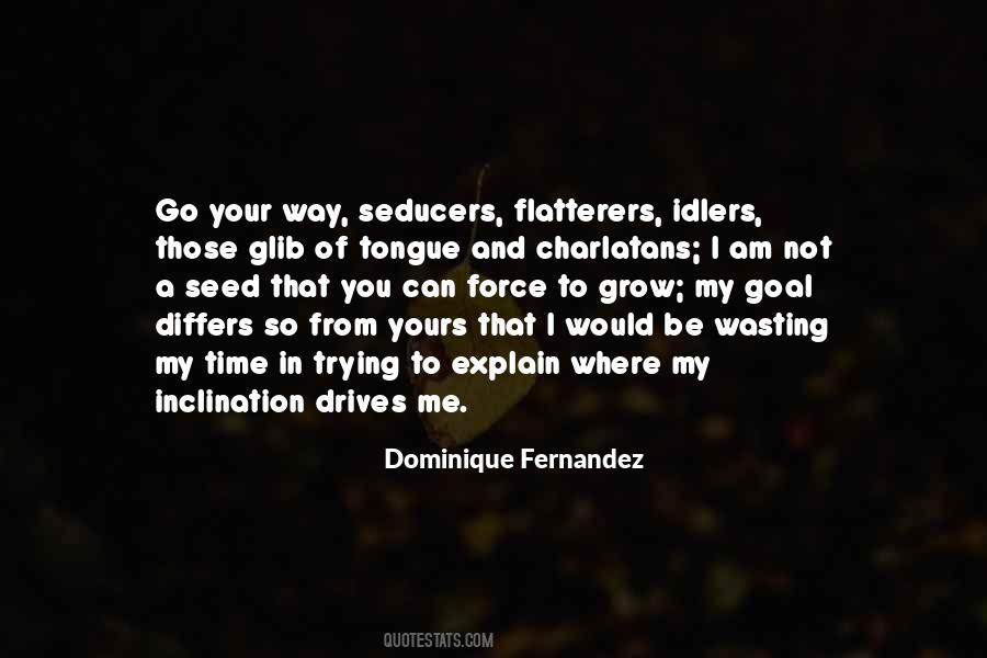 Dominique Fernandez Quotes #785699