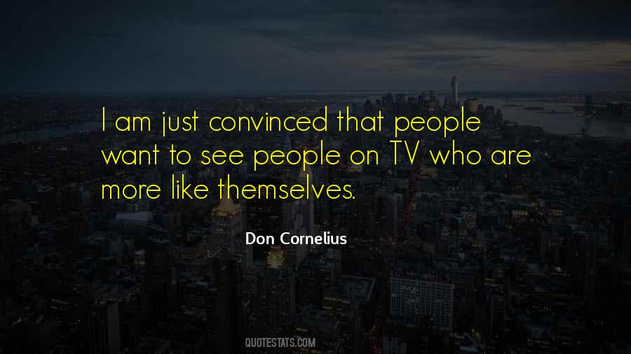 Don Cornelius Quotes #1463907