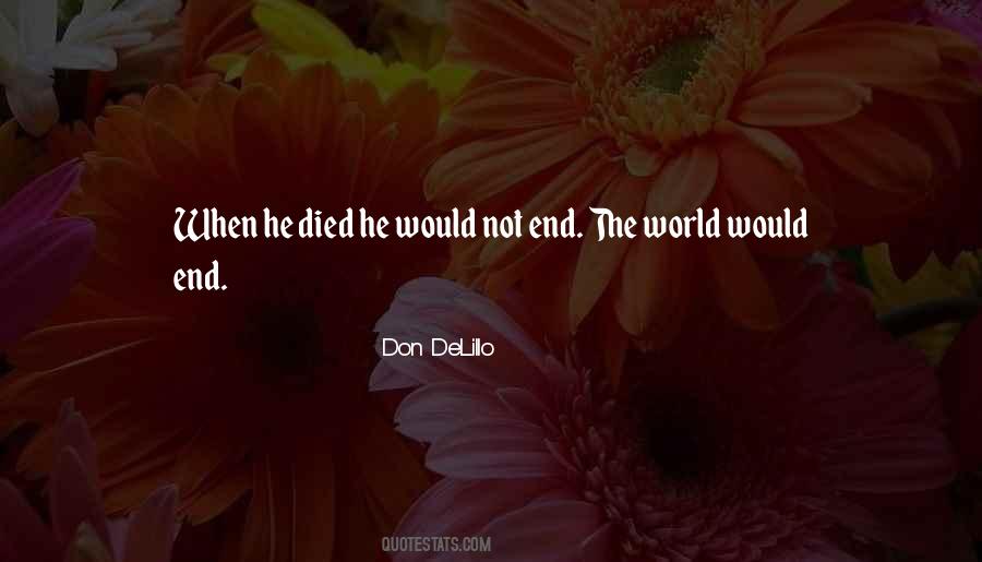 Don DeLillo Quotes #334003