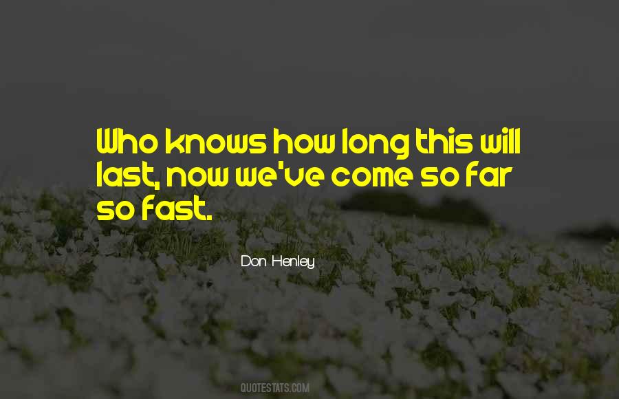 Don Henley Quotes #633716