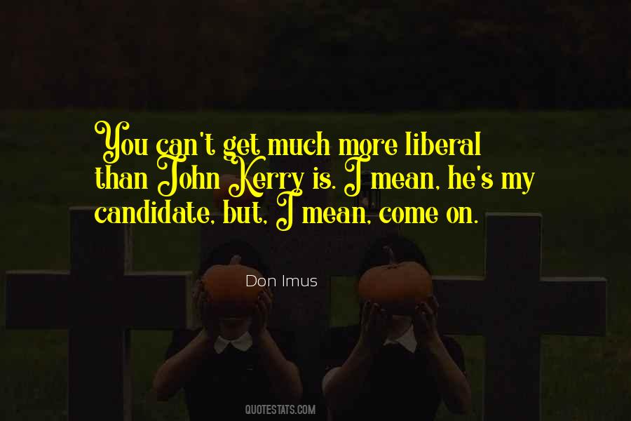 Don Imus Quotes #1877122