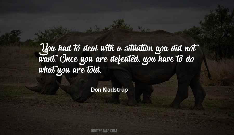 Don Kladstrup Quotes #1623224