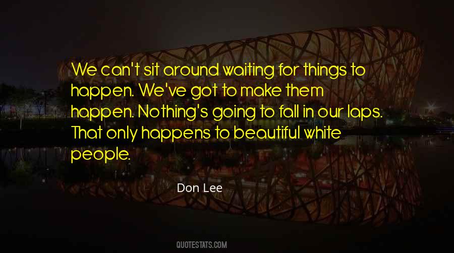 Don Lee Quotes #1510220