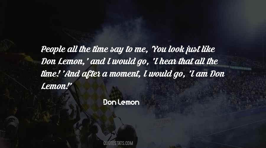 Don Lemon Quotes #92016