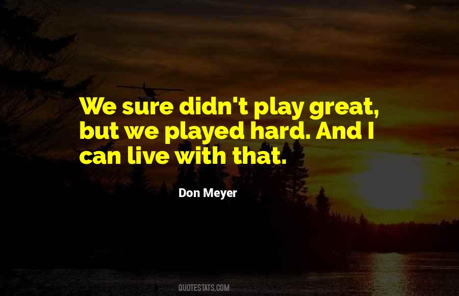 Don Meyer Quotes #1037337