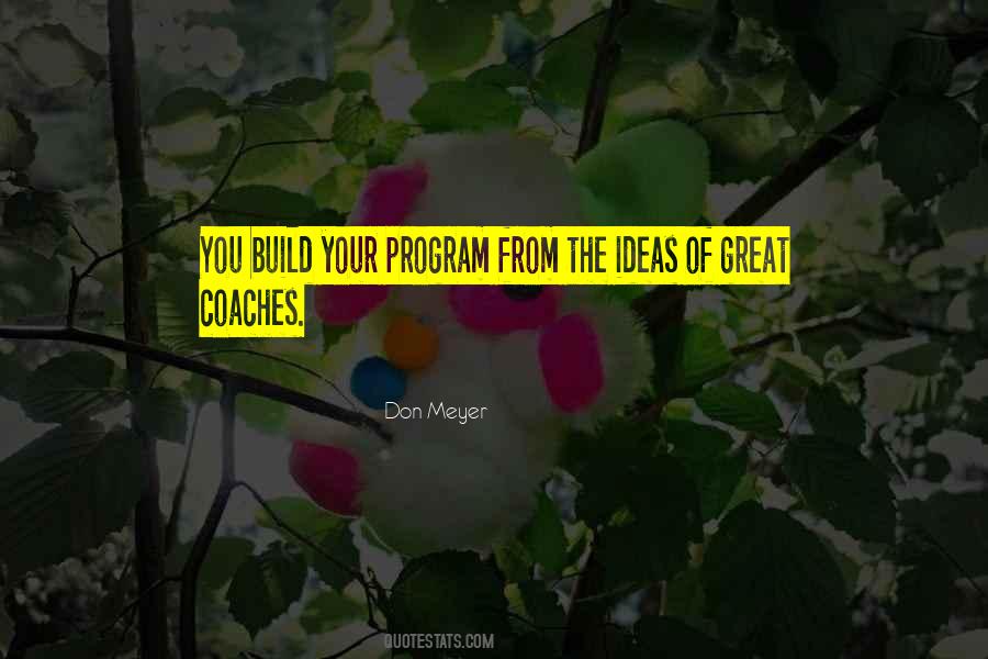 Don Meyer Quotes #375727