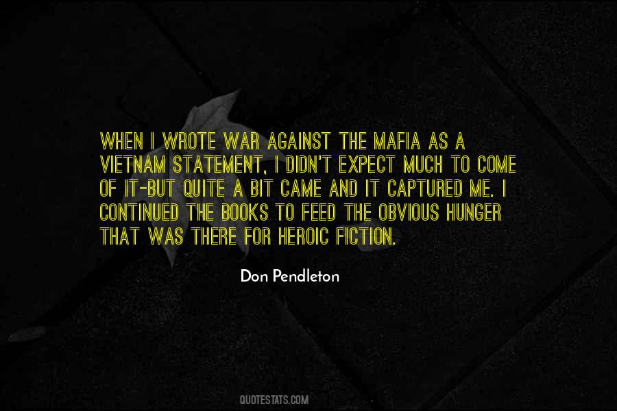 Don Pendleton Quotes #106457