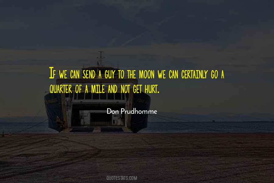 Don Prudhomme Quotes #1619747