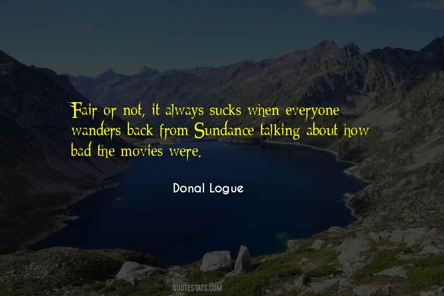 Donal Logue Quotes #684525