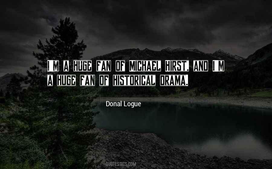 Donal Logue Quotes #954426