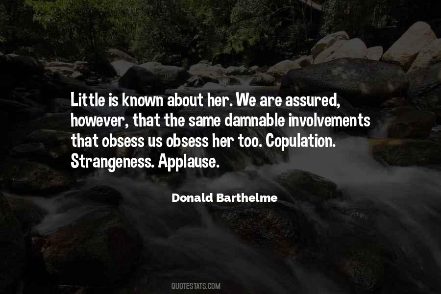 Donald Barthelme Quotes #1303000